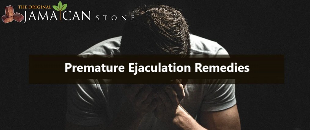Premature Ejaculation Remedies